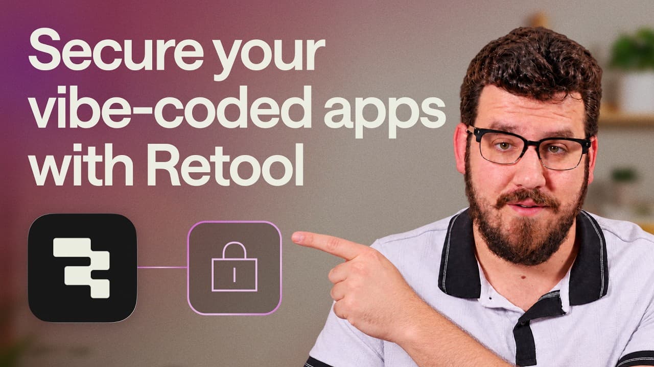 How to secure vibe-coded apps with Retool